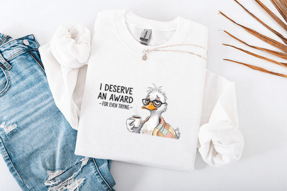 Funny Sassy Duck I Deserve an Award Graphics for T-Shirt Designs